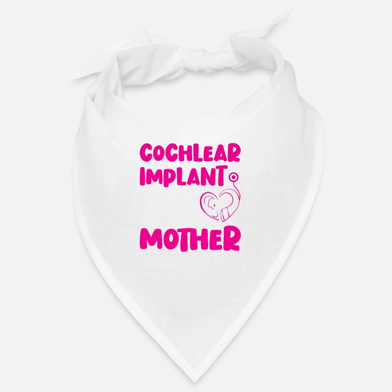 Cochlear Implant Mother Support Awareness Hearing - Bandana - blanc
