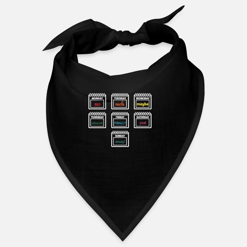 Weekly schedule Fun: Monday to Sunday Humorous Bandana