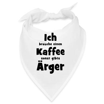 "Ich brauche einen Kaffe" - Schriftzug - Bandana - Weiß - Vorne