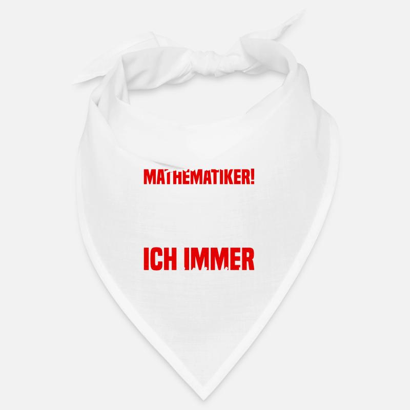 Mathematiker Mathematik Lehrer - Bandana - Weiß