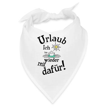Urlaub Urlaubsreif - Bandana - Weiß - Vorne