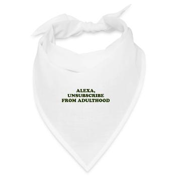 Alexa, Unsubscribe From Adulthood - Bandana - Weiß - Vorne