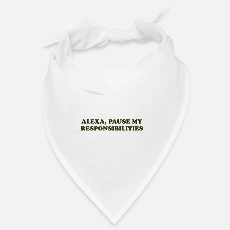 Alexa, Pause My Responsibilities Bandana