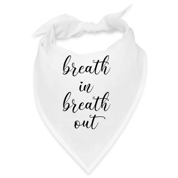 breath in breath out Yoga Sport Gesundheit Schrift - Bandana - Weiß - Vorne