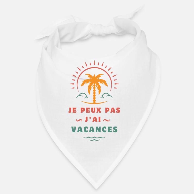 je peux pas j ai vacances Bandana