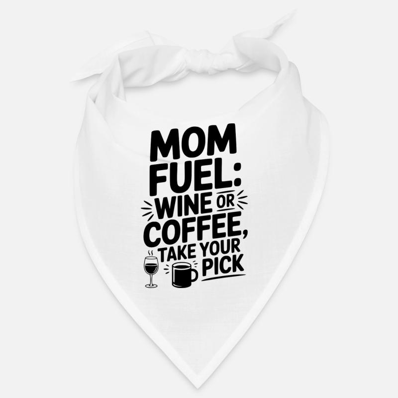 Mom Fuel: Wein oder Kaffee wählen Sie aus Bandana
