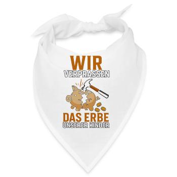 Wir verprassen das Erbe unserer Kinder - Bandana - Weiß - Vorne