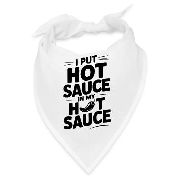Ich habe scharfe Soße in meine scharfe Soße gegeben - Bandana - Weiß - Vorne