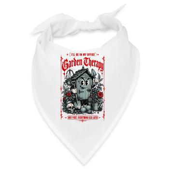 Gartentherapie Erde zuerst, alles andere, später - Bandana - Weiß - Vorne