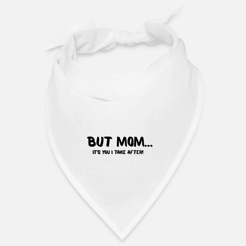 But Mom... Bandana