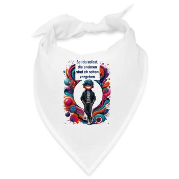 Sei du selbst die anderen sind eh schon vergeben - Bandana - Weiß - Vorne