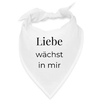 Liebe wächst in mir - Bandana - Weiß - Vorne