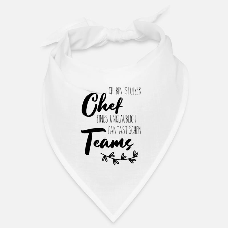 Ich bin stolzer Chef eines fantastischen Teams Bandana