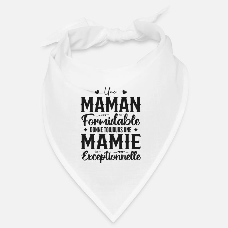 Maman Formidable Donne Une Mamie Exceptionnelle Bandana