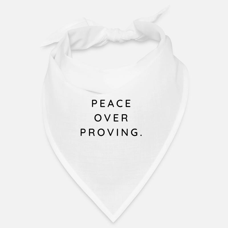 peace over proving Bandana