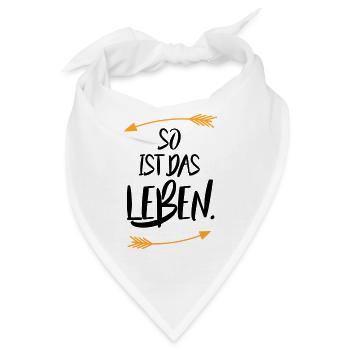 So ist das Leben - Bandana - Weiß - Vorne