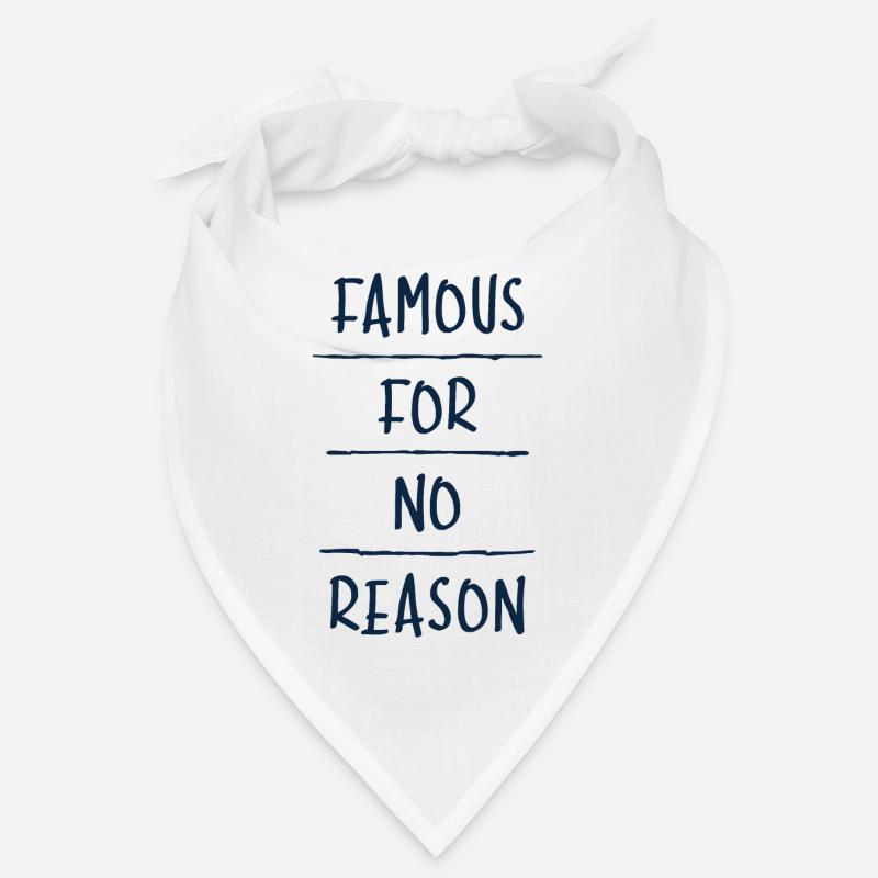 Famous for No Reason Bandana