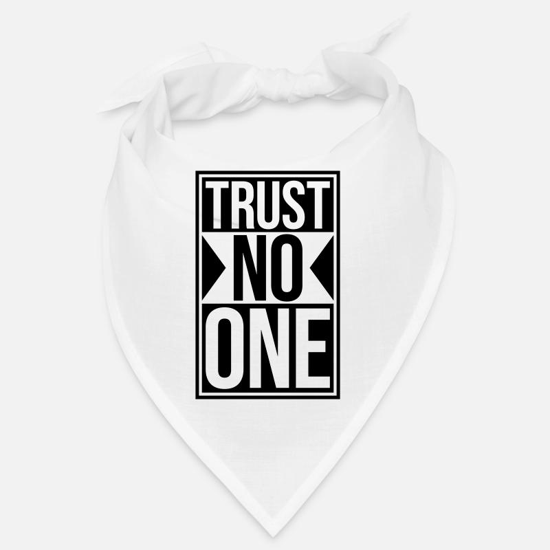 trust no one Zitat Bandana