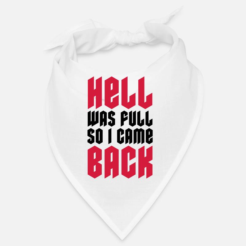 hell was full Quote Bandana