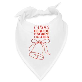 Weihnachtshumor – Carols Require Escape Routes - Bandana - Weiß - Vorne