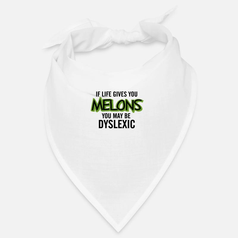 Dyslexic Sarcasm Melons Dyslexia Gift Bandana
