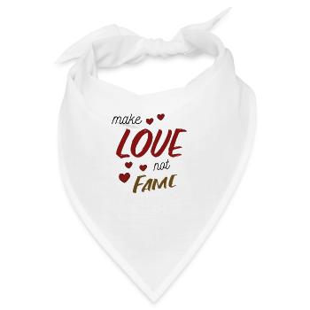Make Love not Fame - Bandana - Weiß - Vorne