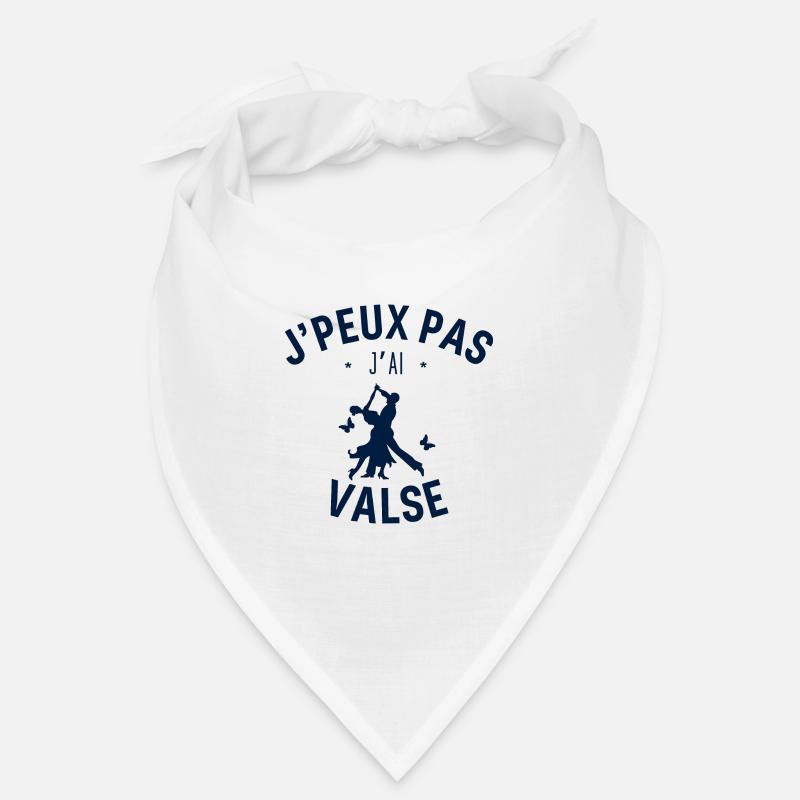 J peux pas j ai Valse Bandana