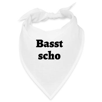 Basst scho - bayrischer Spruch - Bandana - Weiß - Vorne