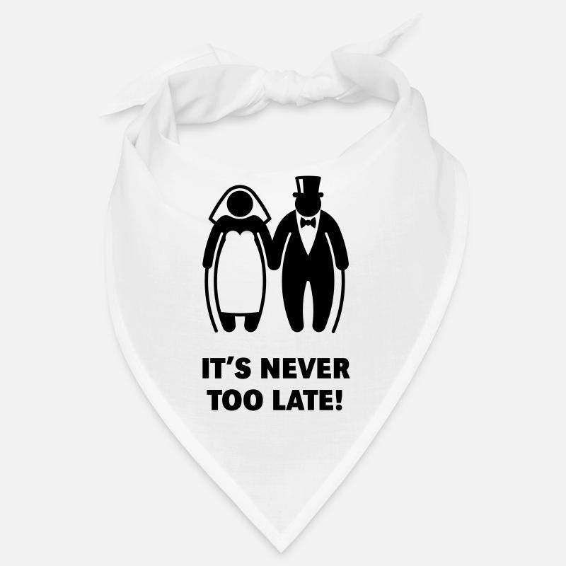 It's Never Too Late! (Älteres Brautpaar, Hochzeit) Bandana