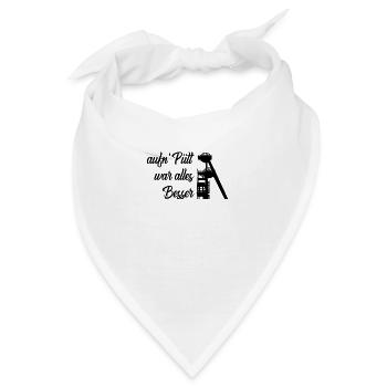Zeche - Bergbau - Aufn Pütt war alles besser - Bandana - Weiß - Vorne