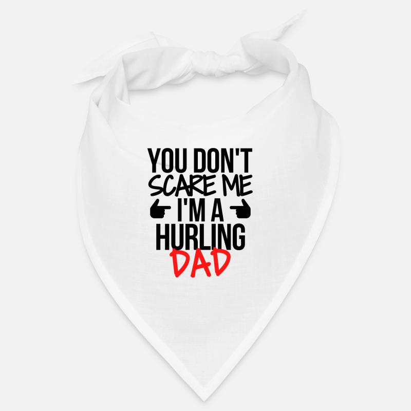 Du erschreckst mich nicht, ich bin ein Hurling-Vater. Bandana