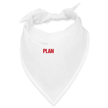 Planlos geht der Plan los - Bandana - Weiß - Vorne