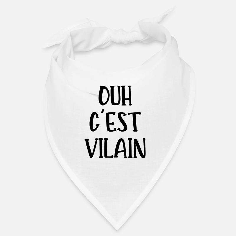 ouh c'est vilain Bandana