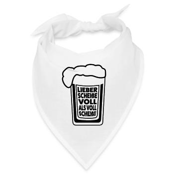 Lieber scheiße voll als voll scheiße - Bandana - Weiß - Vorne
