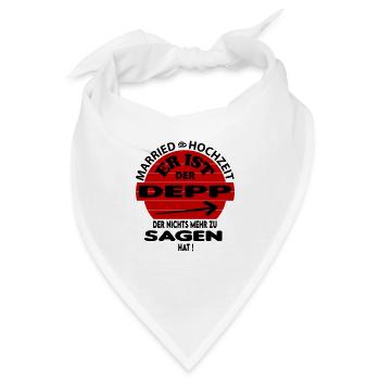 Der Depp der nichts zu sagen hat Hochzeit Married - Bandana - Weiß - Vorne