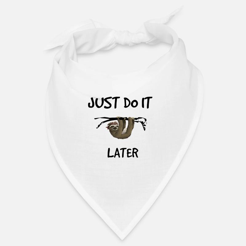 Just do it later - Sloth Bandana