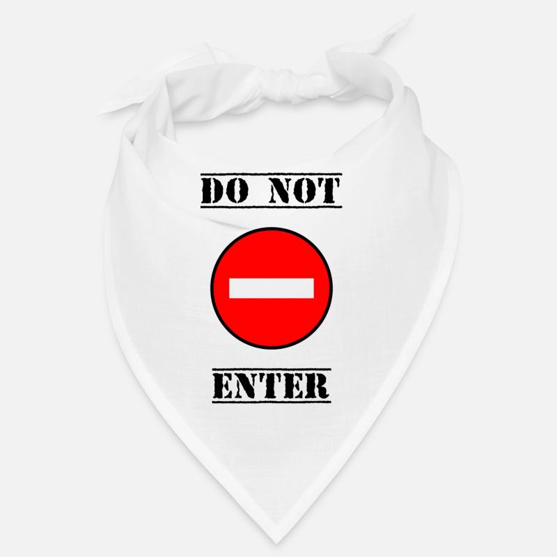 INTERDIT. DO NOT ENTER. PANNEAU. DANGER Bandana