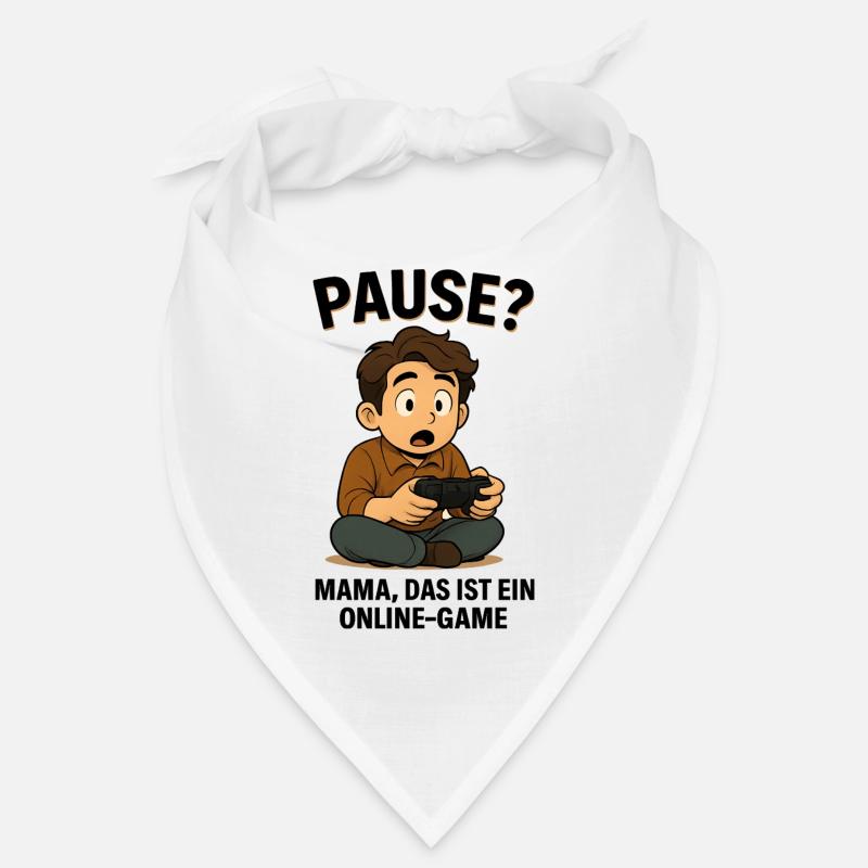 Pause? Mama das ist ein Online Game - Gaming Bandana