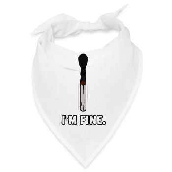 Streichholz - I'm fine - Bandana - Weiß - Vorne