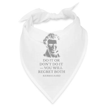 Kierkegaard-Zitat – Dare It Or Don't It - Bandana - Weiß - Vorne