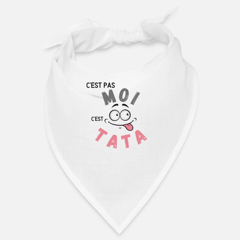 C’est pas moi c’est Tata Bandana