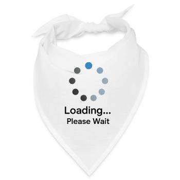 Loading Please Wait - Bandana - Weiß - Vorne