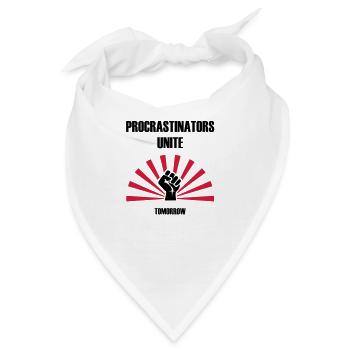 Procrastinators unite... tomorrow - Bandana - Weiß - Vorne