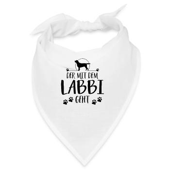 DER MIT DEM LABBI GEHT Labrador Spruch Wilsigns - Bandana - Weiß - Vorne
