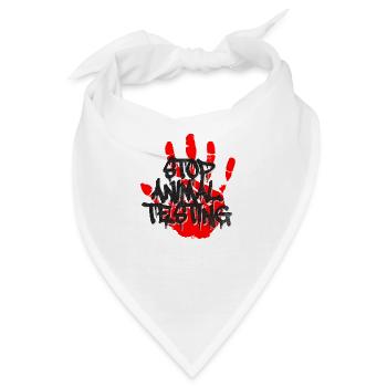 GEGEN TIERVERSUCHE STOP HAND ROT BLUT - Bandana - Weiß - Vorne