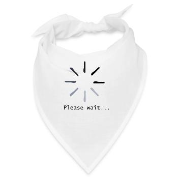 please wait - Bandana - Weiß - Vorne