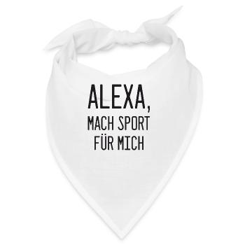 Alexa Sprüche Sport Sportmuffel Funshirt Geschenk - Bandana - Weiß - Vorne