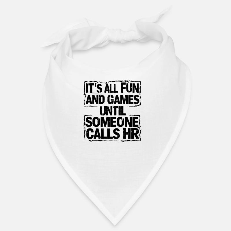 First fun, then human resources Bandana