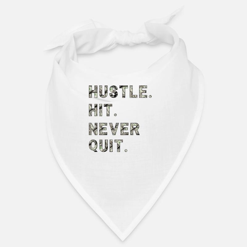 Huste. Hit. Never Quit. Bandana