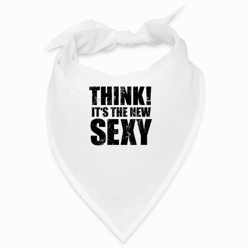 Think! It s the New Sexy - Bandana